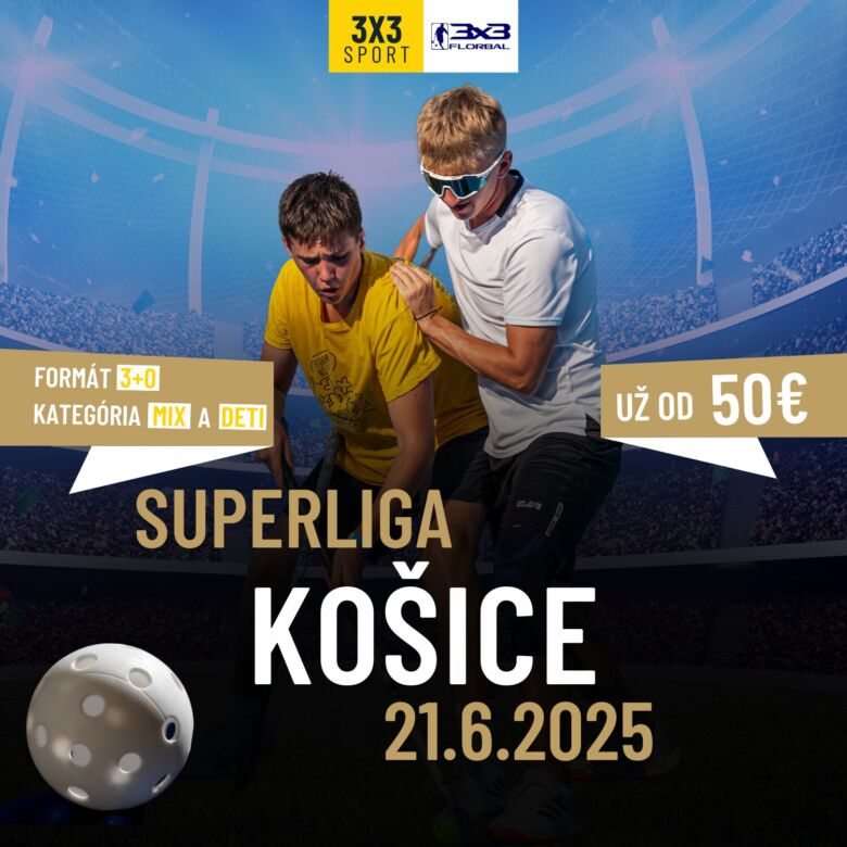 3x3florbal SUPERLIGA #4 | KOŠICE